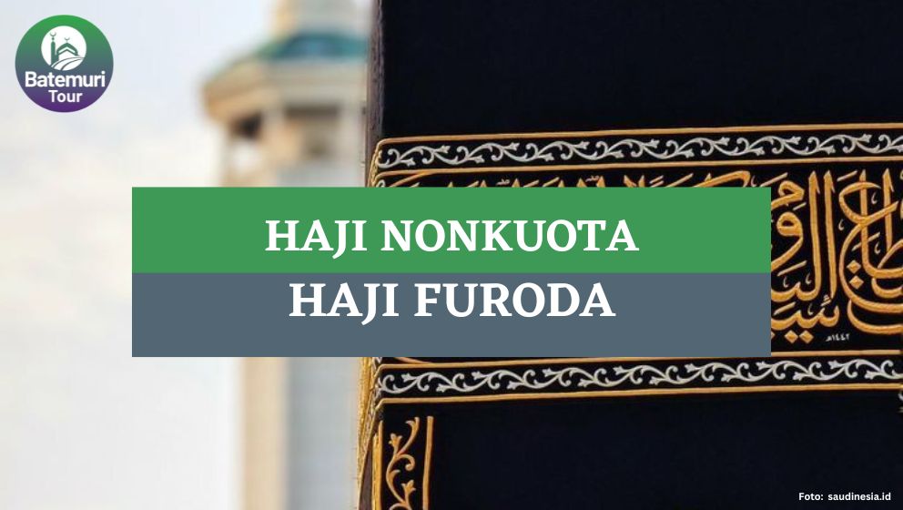 Mengenal Haji Furoda, Haji Nonkuota